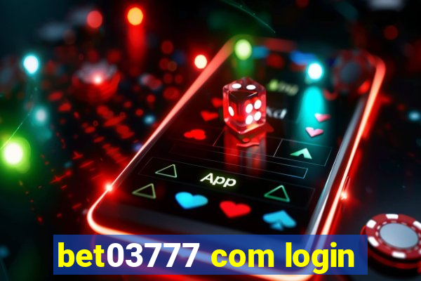 bet03777 com login